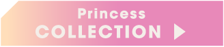 Princess COLLECTION